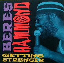 GETTING STRONGER/BERES HAMMOND CD 

GETTING STRONGER/BERES HAMMOND CD: available at Sam's Caribbean Marketplace, the Caribbean Superstore for the widest variety of Caribbean food, CDs, DVDs, and Jamaican Black Castor Oil (JBCO). 